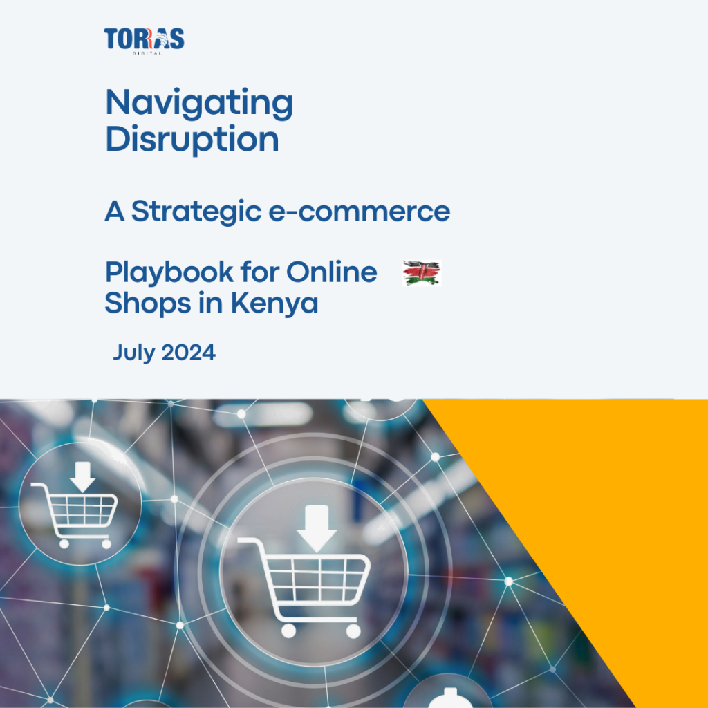 Strategic e-commerce playbook for businesses being affected by the anti tax protests in Kenya